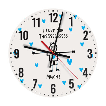I Love you thissss much (boy)..., Ρολόι τοίχου ξύλινο (30cm)