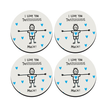 I Love you thissss much (boy)..., SET of 4 round wooden coasters (9cm)
