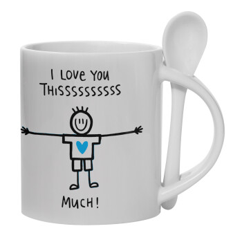I Love you thissss much (boy)..., Ceramic coffee mug with Spoon, 330ml (1pcs)
