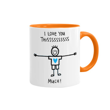 I Love you thissss much (boy)..., Κούπα χρωματιστή πορτοκαλί, κεραμική, 330ml