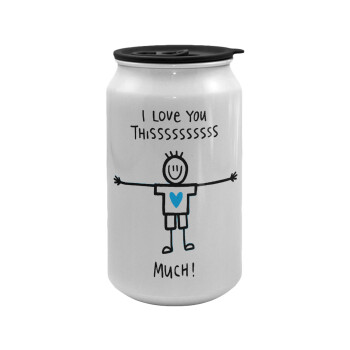 I Love you thissss much (boy)..., Κούπα ταξιδιού μεταλλική με καπάκι (tin-can) 500ml
