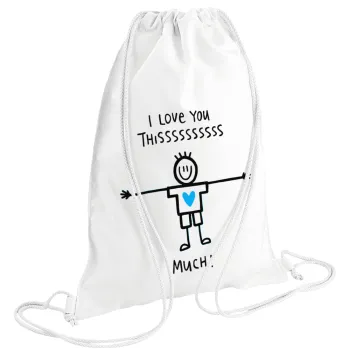 I Love you thissss much (boy)..., Backpack pouch GYMBAG white (28x40cm)