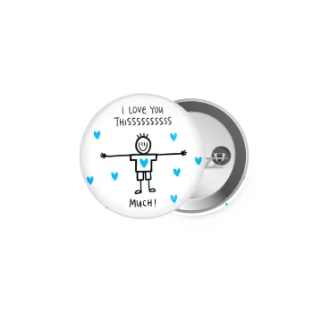 I Love you thissss much (boy)..., Κονκάρδα παραμάνα 5cm