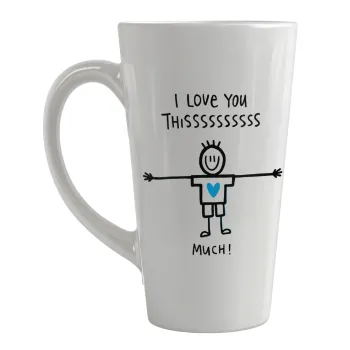 I Love you thissss much (boy)..., Κούπα κωνική Latte Μεγάλη, κεραμική, 450ml