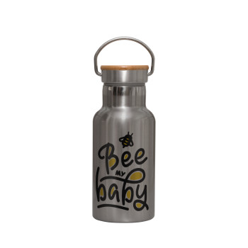 Bee my BABY!!!, Μεταλλικό παγούρι θερμός (Stainless steel) Ασημένιο με ξύλινο καπακι (bamboo), διπλού τοιχώματος, 350ml
