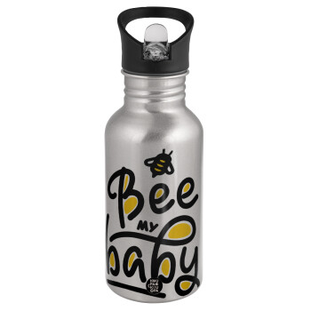 Bee my BABY!!!, Water bottle Silver with straw, stainless steel 500ml