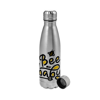 Bee my BABY!!!, Metallic water bottle, stainless steel, 750ml