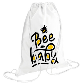 Bee my BABY!!!, Τσάντα πλάτης πουγκί GYMBAG λευκή (28x40cm)