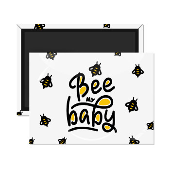 Bee my BABY!!!, Ορθογώνιο μαγνητάκι ψυγείου διάστασης 9x6cm