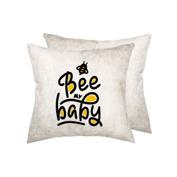 Bee my BABY!!!, Μαξιλάρι καναπέ Δερματίνη Γκρι 40x40cm με γέμισμα