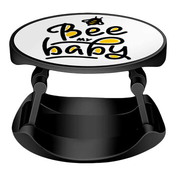 Bee my BABY!!!, Phone Holders Stand  Stand Hand-held Mobile Phone Holder
