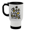 Bee my BABY!!!, Κούπα ταξιδιού ανοξείδωτη με καπάκι, διπλού τοιχώματος (θερμό) λευκή 450ml