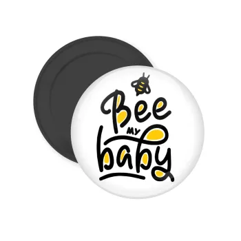 Bee my BABY!!!, Μαγνητάκι ψυγείου στρογγυλό διάστασης 5cm