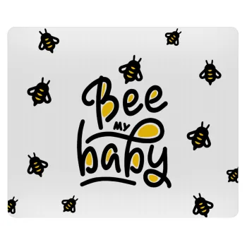 Bee my BABY!!!, Mousepad ορθογώνιο 23x19cm