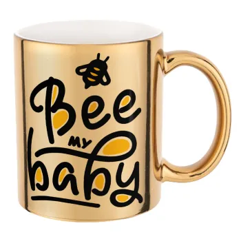 Bee my BABY!!!, Mug ceramic, gold mirror, 330ml