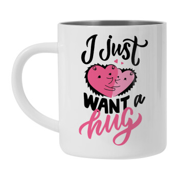 I Just want a hug!, Mug Stainless steel double wall 300ml
