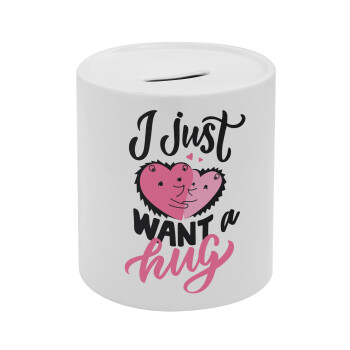 I Just want a hug!, Κουμπαράς πορσελάνης με τάπα