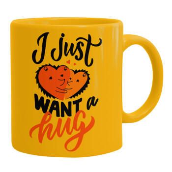 I Just want a hug!, Ceramic coffee mug yellow, 330ml (1pcs)
