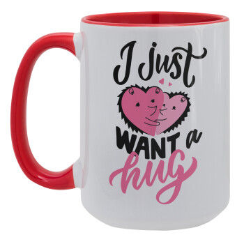 I Just want a hug!, Κούπα Mega 15oz, κεραμική Κόκκινη, 450ml