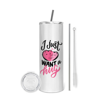I Just want a hug!, Eco friendly stainless steel tumbler 600ml, with metal straw & cleaning brush