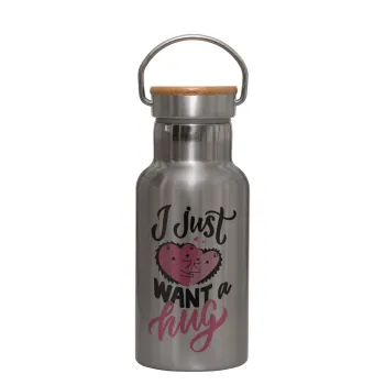 I Just want a hug!, Stainless steel metallic thermos flask, silver with a bamboo lid, double-walled, 350ml.