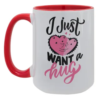 I Just want a hug!, Κούπα Mega 15oz, κεραμική Κόκκινη, 450ml