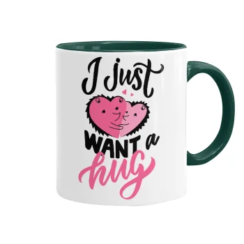 I Just want a hug!, Mug colored green, ceramic, 330ml