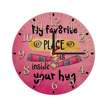 My favorite place is inside your HUG, Ρολόι τοίχου ξύλινο plywood (20cm)