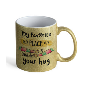 My favorite place is inside your HUG, Κούπα Χρυσή Glitter που γυαλίζει, κεραμική, 330ml