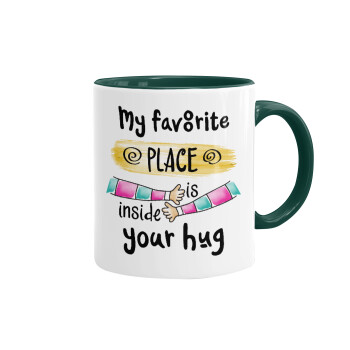 My favorite place is inside your HUG, Mug colored green, ceramic, 330ml
