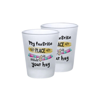 My favorite place is inside your HUG, Σφηνοπότηρα γυάλινα 45ml του πάγου (2 τεμάχια)