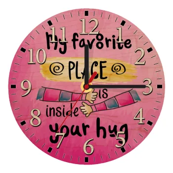 My favorite place is inside your HUG, Ρολόι τοίχου ξύλινο plywood (20cm)