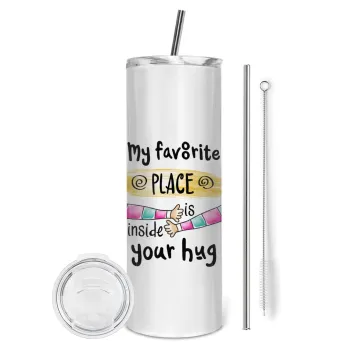 My favorite place is inside your HUG, Tumbler stainless steel 600ml, with metal straw & cleaning brush