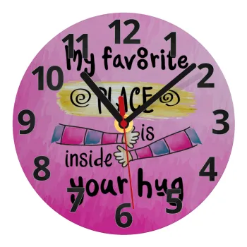 My favorite place is inside your HUG, Ρολόι τοίχου γυάλινο (20cm)