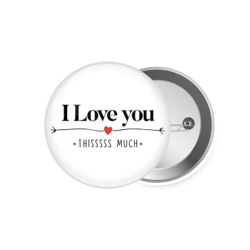 I Love you thisssss much, Κονκάρδα παραμάνα 7.5cm