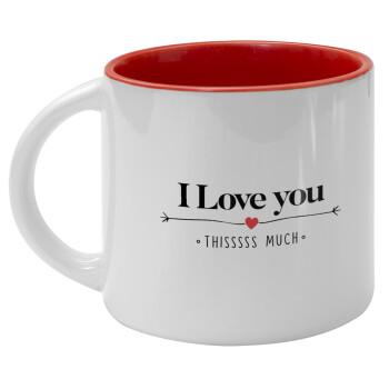 I Love you thisssss much, Κούπα κεραμική 400ml Λευκή/Κόκκινη