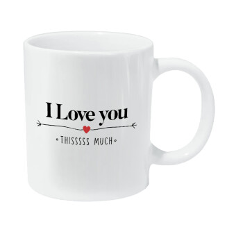 I Love you thisssss much, Κούπα Giga, κεραμική, 590ml