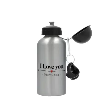 I Love you thisssss much, Metallic water jug, Silver, aluminum 500ml