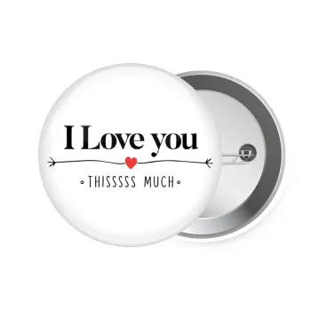 I Love you thisssss much, Κονκάρδα παραμάνα 7.5cm