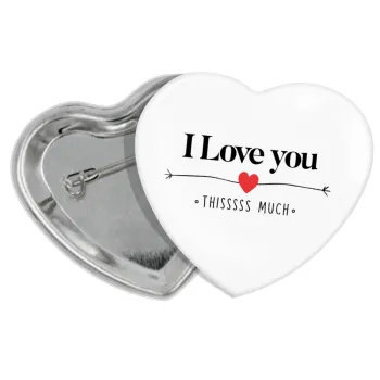 I Love you thisssss much, Κονκάρδα παραμάνα καρδιά (57x52mm)