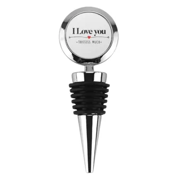 I Love you thisssss much, Πώμα φιάλης μεταλλικό