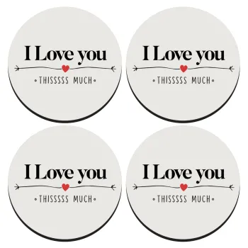 I Love you thisssss much, ΣΕΤ 4 Σουβέρ ξύλινα στρογγυλά (9cm)