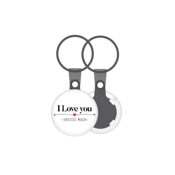 I Love you thisssss much, Μπρελόκ mini 2.5cm
