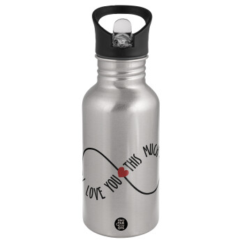 I Love you thisssss much (infinity), Water bottle Silver with straw, stainless steel 500ml