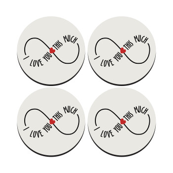 I Love you thisssss much (infinity), SET of 4 round wooden coasters (9cm)
