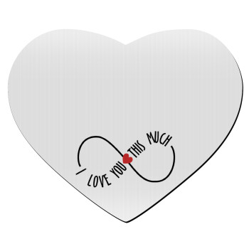 I Love you thisssss much (infinity), Mousepad heart 23x20cm