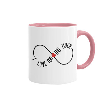 I Love you thisssss much (infinity), Mug colored pink, ceramic, 330ml