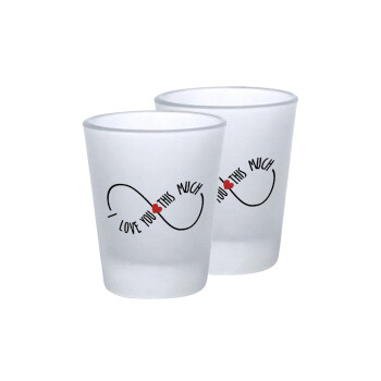 I Love you thisssss much (infinity), Σφηνοπότηρα γυάλινα 45ml του πάγου (2 τεμάχια)
