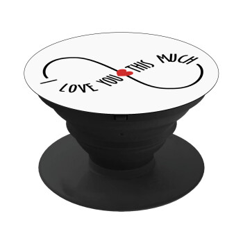 I Love you thisssss much (infinity), Phone Holders Stand  Black Hand-held Mobile Phone Holder