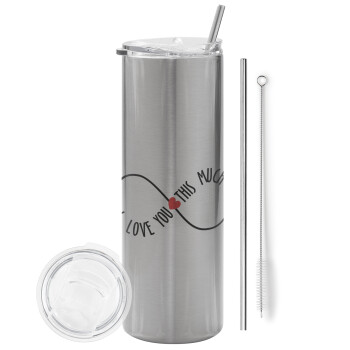I Love you thisssss much (infinity), Eco friendly stainless steel Silver tumbler 600ml, with metal straw & cleaning brush
